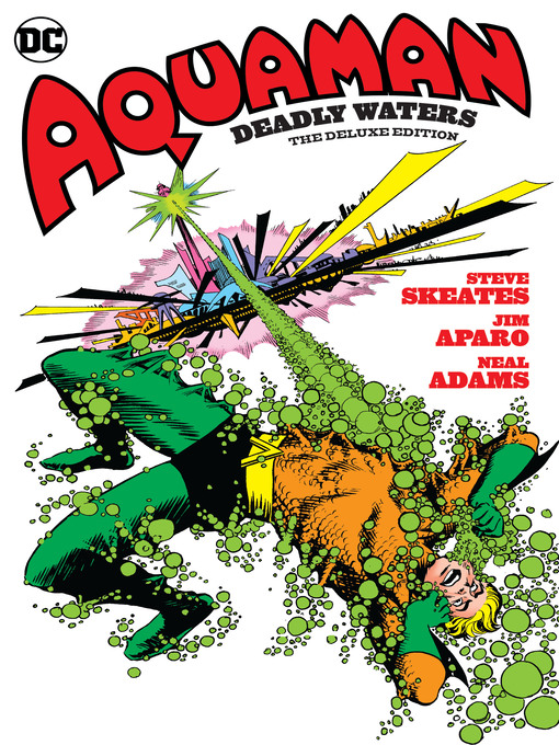 Title details for Aquaman: Deadly Waters by Steve Skeates - Wait list